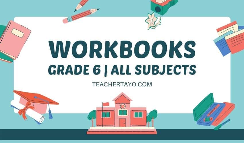 Grade 6 Workbooks - Teacher Tayo