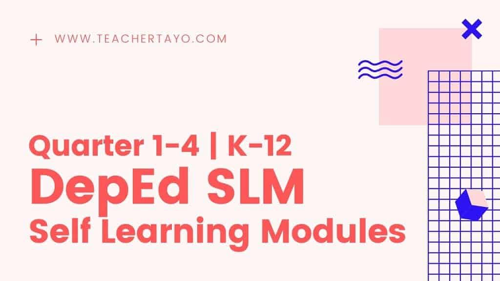 Self Learning Modules Teacher Tayo 5548
