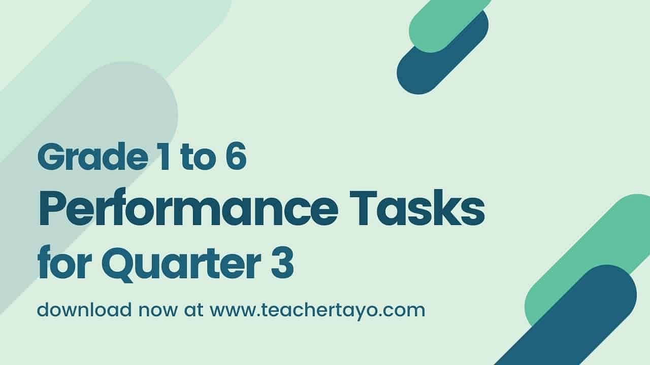 Grade 1 To 6 Performance Tasks For 3rd Quarter Teacher Tayo 7512